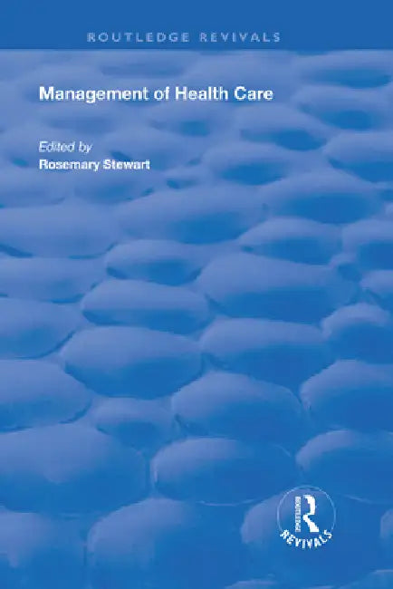 Management of Healthcare by Rosemary Stewart