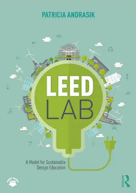 LEED Lab by ANDRASIK, Krystal