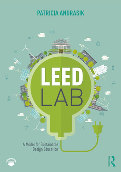 LEED Lab by ANDRASIK, Krystal