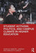 Student Activism, Politics, and Campus Climate in Higher Education by Demetri L. Morgan
