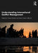 Understanding International Conflict Management by Charity Butcher