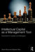 Intellectual Capital as a Management Tool: Essentials for Leaders and Managers by Göran Roos