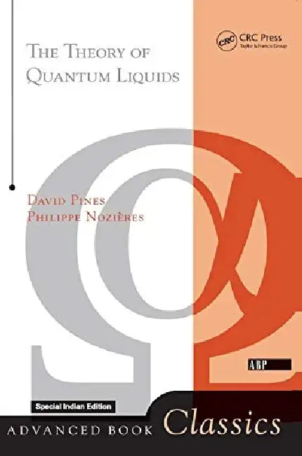 Theory Of Quantum Liquids  by Philippe Nozieres David Pines
