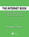 The Internet Book: Everything You Need to Know about Computer Networking and How the Internet Works by Douglas E. Comer