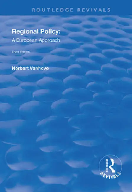 Regional Policy: A European Approach by Norbert Vanhove