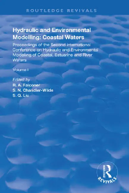Hydraulic and Environmental Modelling: Proceedings of the Second International Conference on Hydraulic and Environmental Modelling of Coastal, Estuari by R. A. Falconer