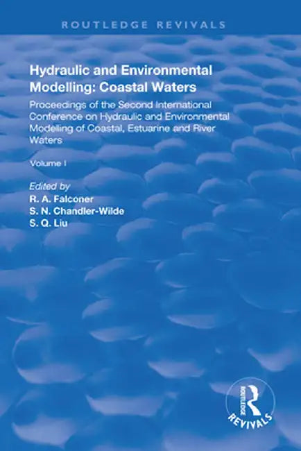 Hydraulic and Environmental Modelling: Proceedings of the Second International Conference on Hydraulic and Environmental Modelling of Coastal, Estuari by R.A. Falconer