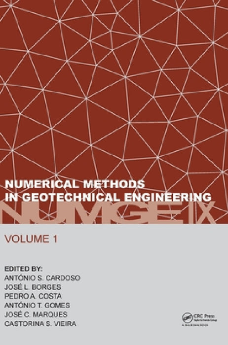 Numerical Methods in Geotechnical Engineering IX, Volume 1: Proceedings of the 9th European Conference on Numerical Methods in Geotechnical Engineerin by Manuel de Matos Fernandes