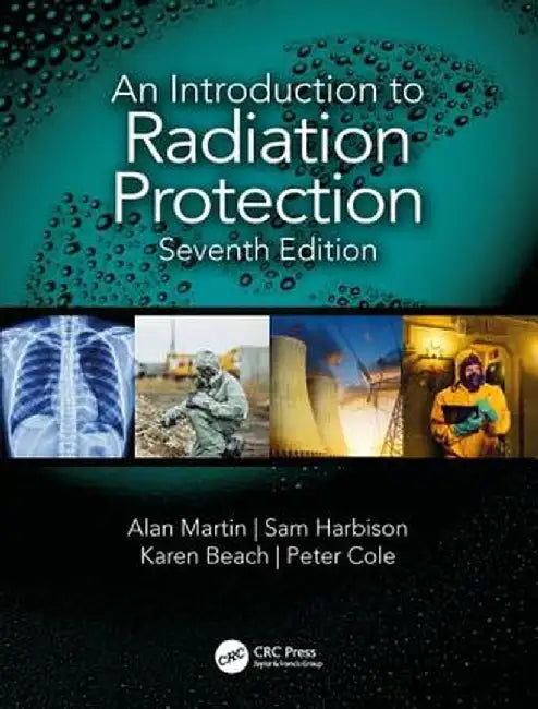 An Introduction to Radiation Protection by Alan Martin