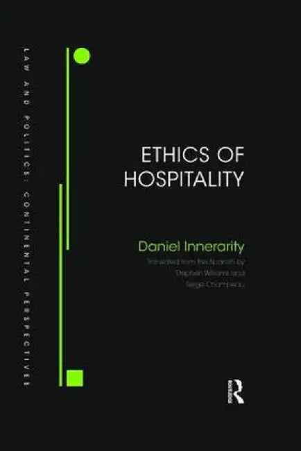 Ethics of Hospitality by Daniel Innerarity