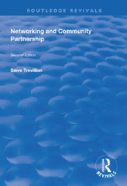 Networking and Community Partnership by Steve Trevillion