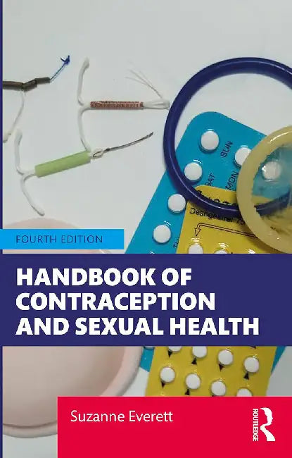 Handbook of Contraception and Sexual Health by EVERETT