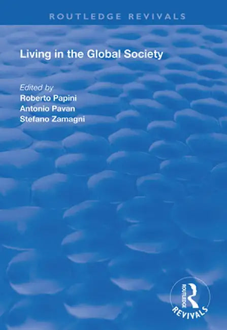 Living in the Global Society by Roberto Papini