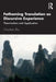 Fathoming Translation as Discursive Experience: Theorization and Application by Chunshen Zhu