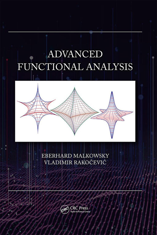 Advanced Functional Analysis: by Malkowsky