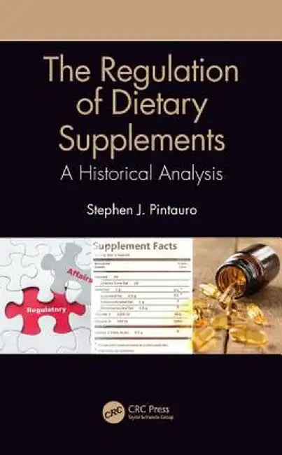 The Regulation of Dietary Supplements by Pintauro
