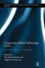 Organizing Global Technology Flows: Institutions, Actors, and Processes by Pierre-Yves Donzé
