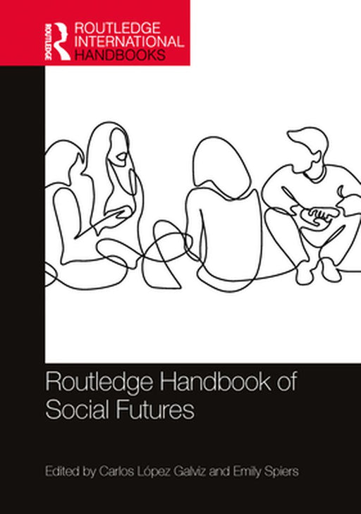 Routledge International Handbook of Social Futures by Brennan, Rebecca