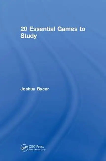 20 Essential Games to Study by Joshua Bycer