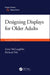 Designing Displays for Older Adults, Second Edition by Anne McLaughlin