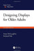 Designing Displays for Older Adults, Second Edition by Anne McLaughlin