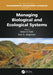 Managing Biological and Ecological Systems by Brian D. Fath