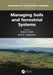 Managing Soils and Terrestrial Systems by Britton, Irma