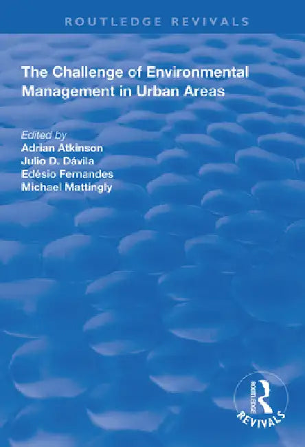 The Challenge of Environmental Management in Urban Areas by Adrian Atkinson