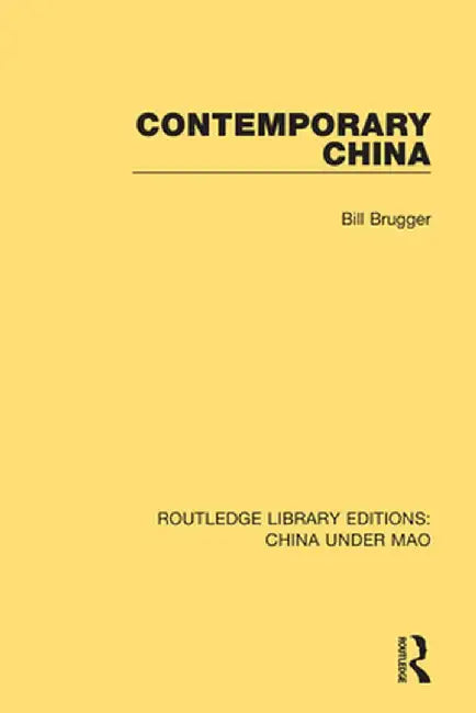 Contemporary China by Bill Brugger