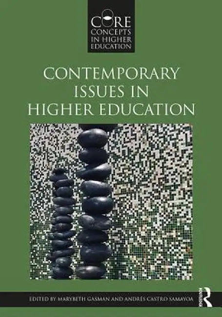 Contemporary Issues in Higher Education by Marybeth Gasman