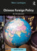Chinese Foreign Policy An Introduction: An Introduction by Lanteigne