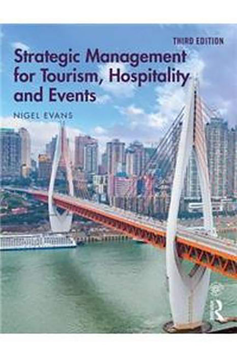 Strategic Management for Tourism, Hospitality and Events