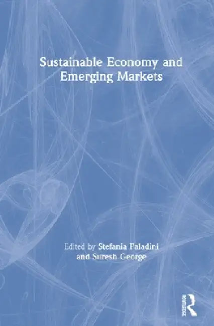 Sustainable Economy and Emerging Markets by Stefania Paladini