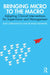 Bringing Micro to the Macro: Adapting Clinical Interventions for Supervision and Management by Ruth Supranovich