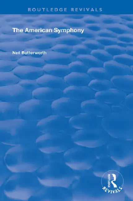 The American Symphony by Neil Butterworth