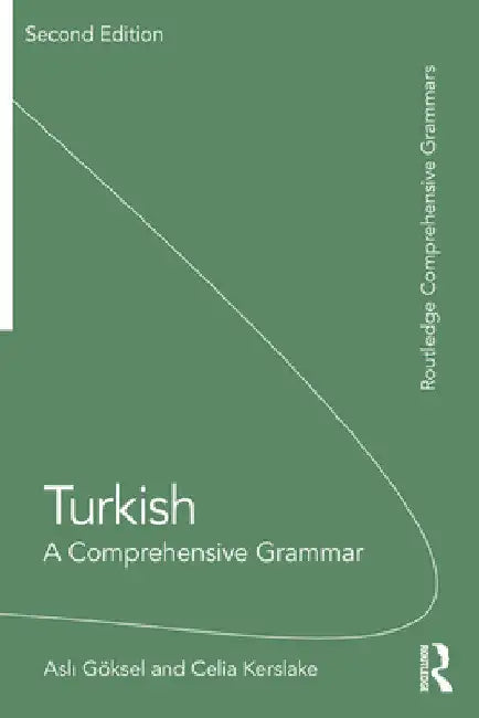 Turkish: A Comprehensive Grammar by Aslı Göksel