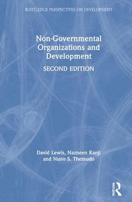 Non-Governmental Organizations and Development by David Lewis