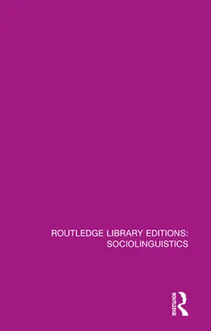 Sociolinguistics: A Sociological Critique by Glyn Williams