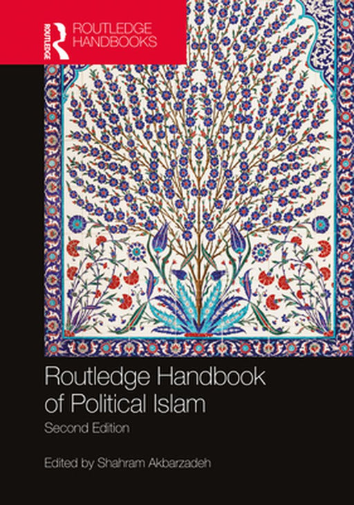 Routledge Handbook of Political Islam by Whiting, Jo (James)