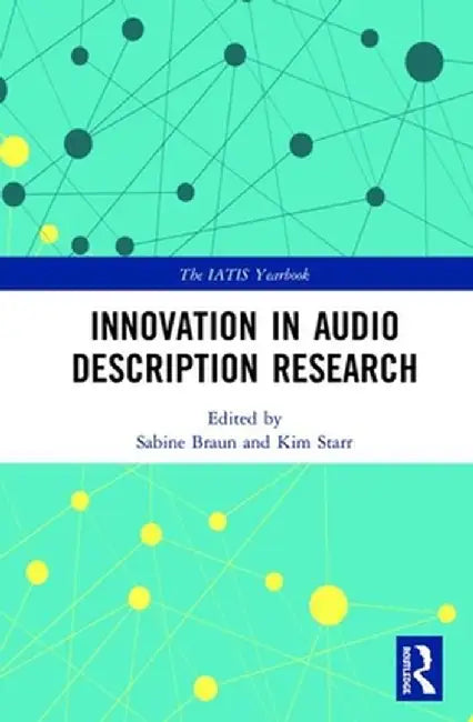 Innovation in Audio Description Research by Sabine Braun