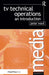 TV Technical Operations: An introduction by Peter Ward