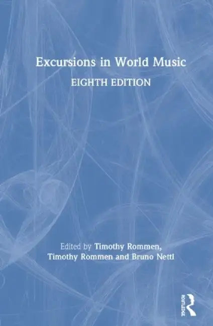 Excursions in World Music by Timothy Rommen