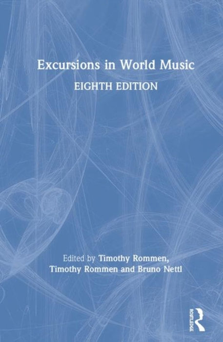 Excursions in World Music by Timothy Rommen