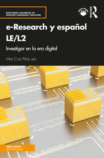 E-Research Y Español Le/L2: Investigar En La Era Digital by Mar Cruz Piñol