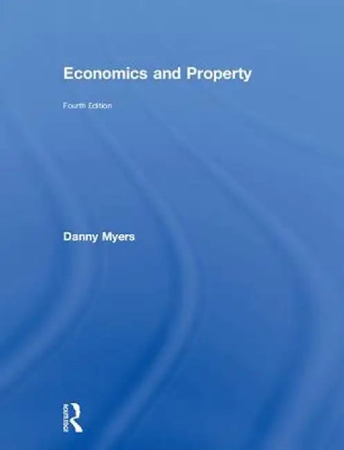 Economics and Property by Danny Myers