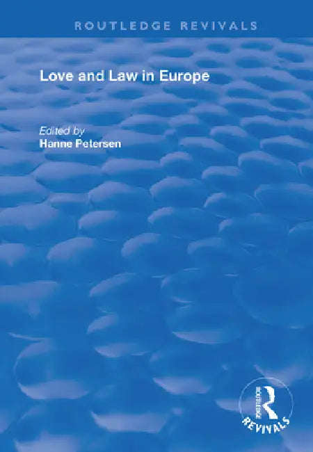 Love and Law in Europe by Hanne Petersen