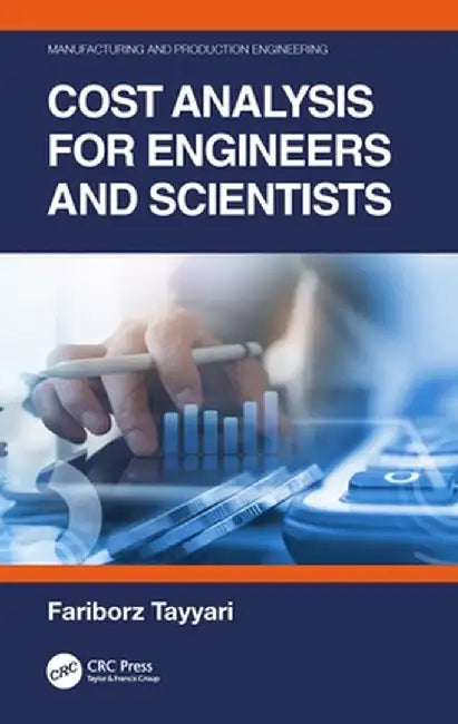 Cost Analysis for Engineers and Scientists by TAYYARI