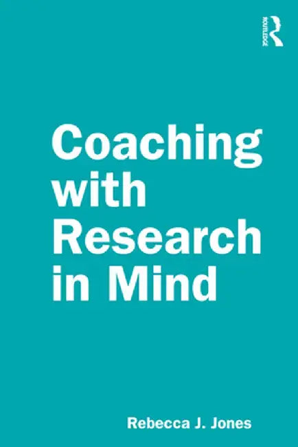 Coaching with Research in Mind by Rebecca J. Jones