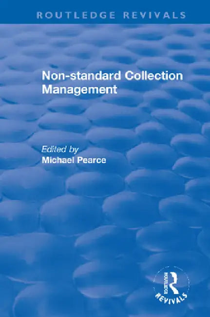Non-Standard Collection Management by M. Pearce