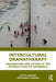Intercultural Dramatherapy: Imagination and Action at the Intersections of Difference by Ditty Dokter